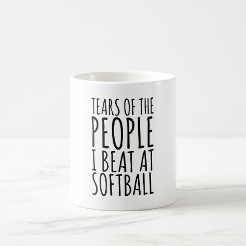 Tears Of The People I Beat At Softball Coffee Mug