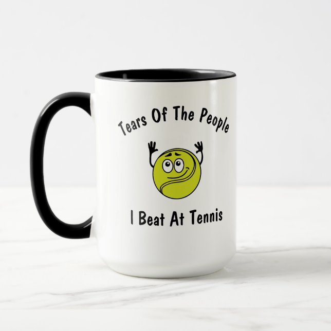 Tears Of The People I Beat At Tennis Mug (Left)