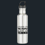 Tears Of The People I Beat At Tennis Stainless Steel Water Bottle<br><div class="desc">Tears Of The People I Beat At Tennis</div>