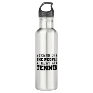 Tears Of The People I Beat At Tennis Stainless Steel Water Bottle