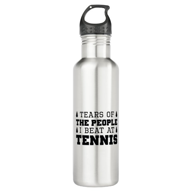 Tears Of The People I Beat At Tennis Stainless Steel Water Bottle (Front)