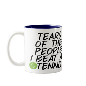 Tears Of The People I Beat At Tennis Two-Tone Coffee Mug