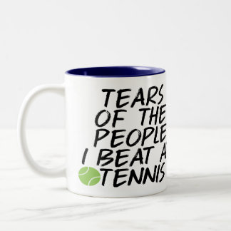 Tears Of The People I Beat At Tennis Two-Tone Coffee Mug