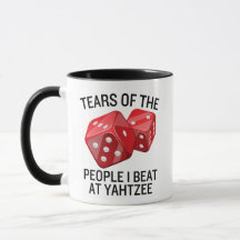 Tears of the People I Beat at Yahtzee Funny