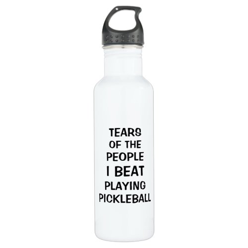 Tears of the People I Beat Playing Pickleball Stainless Steel Water Bottle