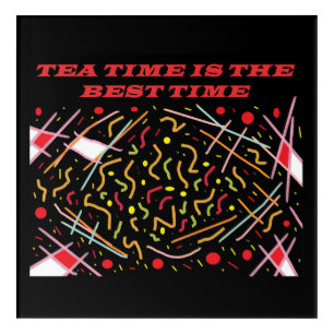 Teatime is the best time art design   