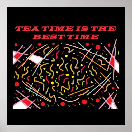 Teatime is the best time art design    canvas prin poster