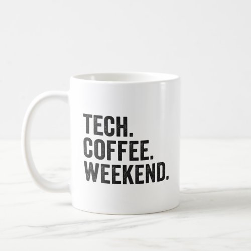 Tech Coffee Weekend Funny Coding Programmer Gift  Coffee Mug