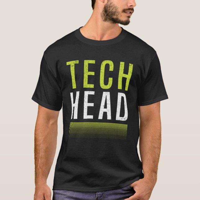 Tech Junkie Tech Head Technology  Tech Enthusiast T-Shirt (Front)