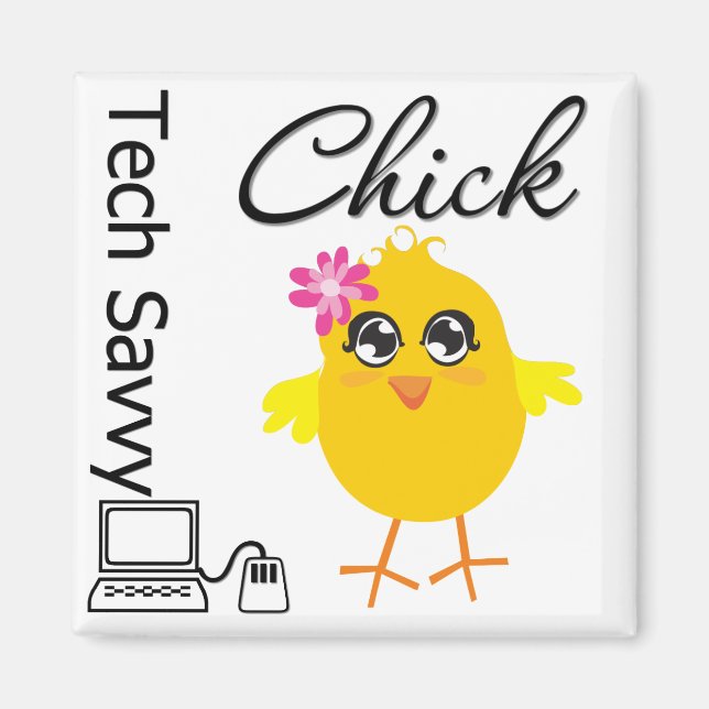 Tech Savvy Chick Magnet (Front)