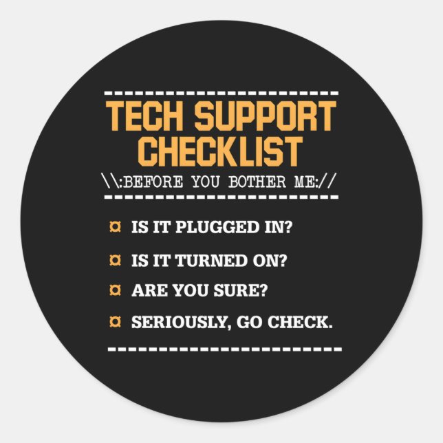 Tech Support Checklist Computer Geek Sysadmin Classic Round Sticker (Front)