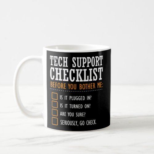 Tech Support Checklist Computer Geek Sysadmin Coffee Mug