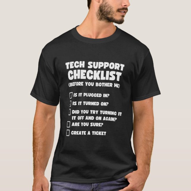 Tech Support Checklist Funny Computer Tech Support T-Shirt (Front)