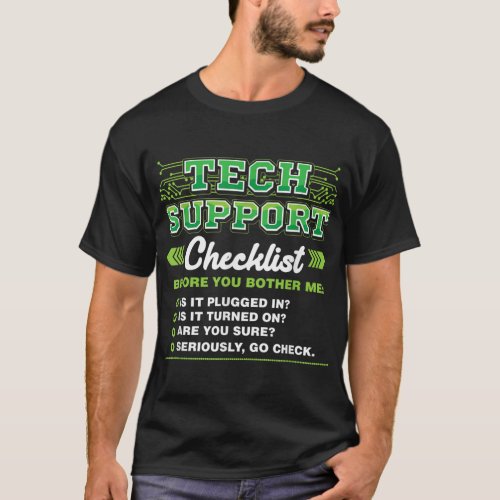 Tech Support Checklist IT Professional Funny Job W T_Shirt