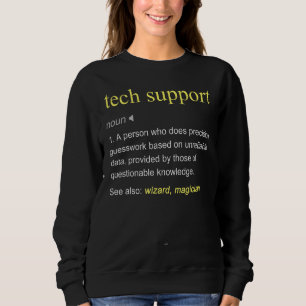 Tech Support Definition It Computer Cool Sweatshirt