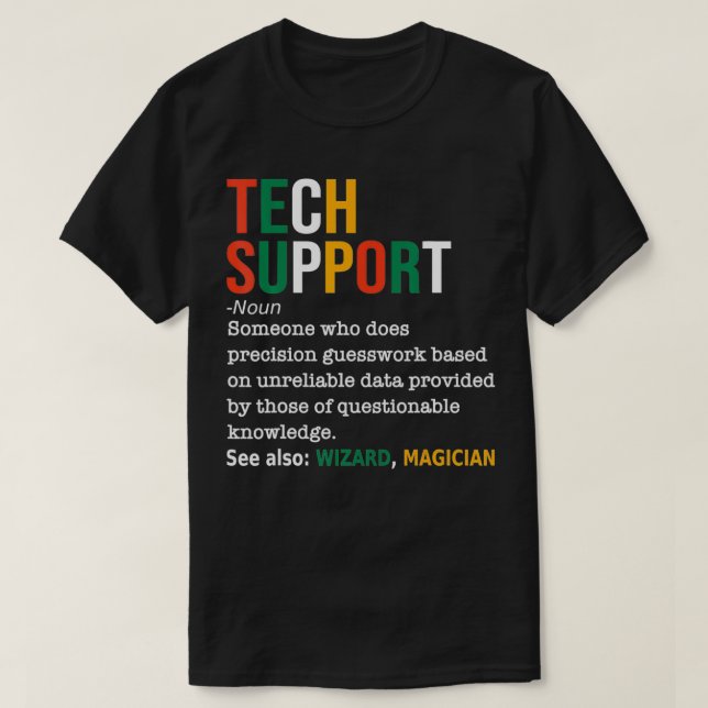 Tech Support Definition Noun Funny Tech Support IT T-Shirt (Design Front)