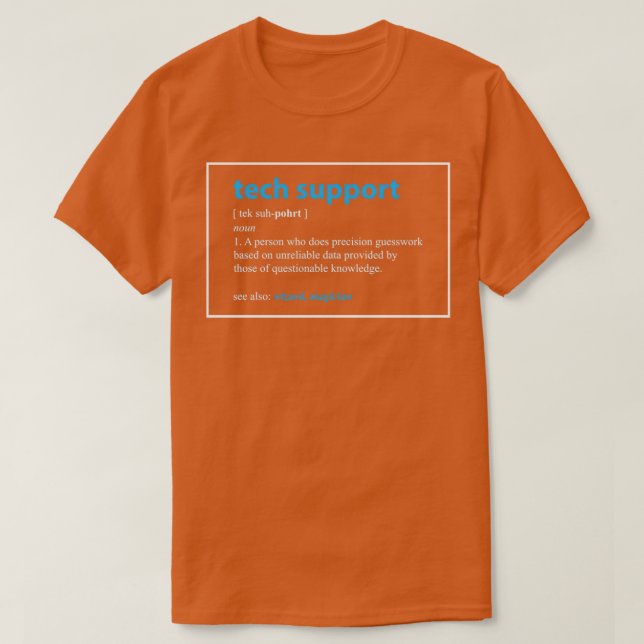 Tech Support Gift Definition Funny IT Computer Gee T-Shirt (Design Front)