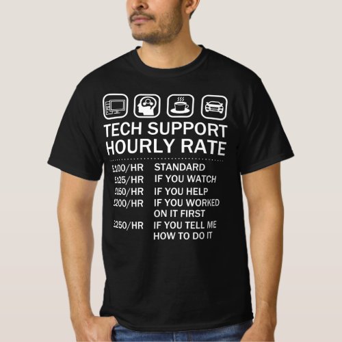 Tech Support Hourly Rate Computer Repair Geek T_Shirt