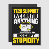 Tech support humor - Can't fix stupidity (Front/Back)