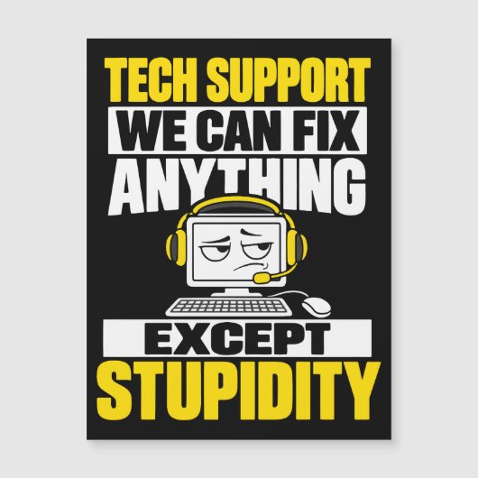 Tech support humor - Can't fix stupidity (Front)