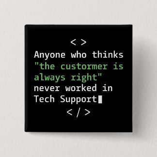 Tech support humor for customer service button