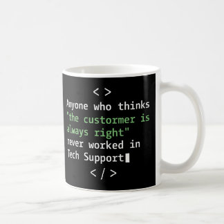 Tech support humor for customer service coffee mug