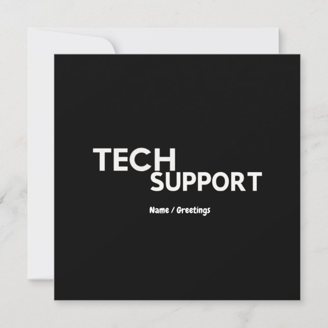 Tech Support Humor Funny Geeky Gifts for Engineers Invitation (Front)