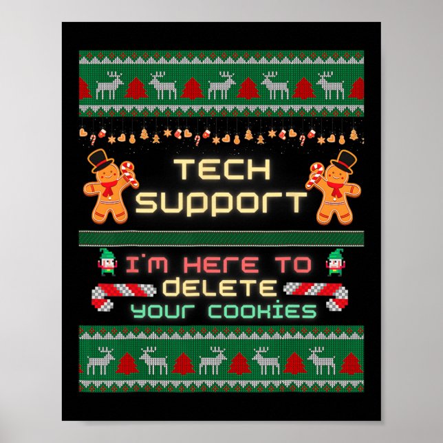Tech Support I'm Here To Delete Your Cookies Chris Poster (Front)