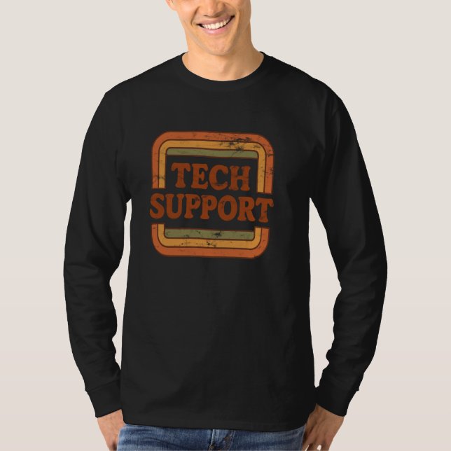 Tech Support IT Help Desk Funny Computer Geek Tech T-Shirt (Front)