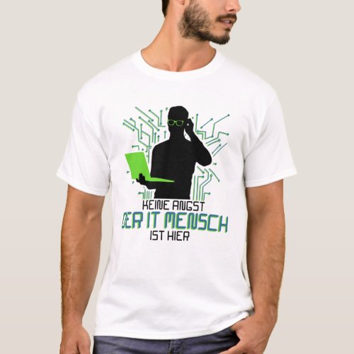 Tech Support Keine Angst der It Mensch T_Shirt
