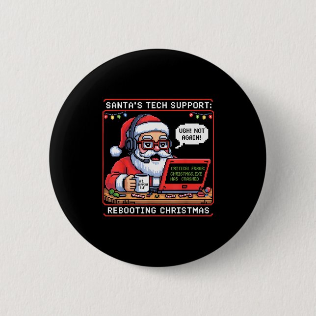 Tech Support Rebooting Santa s Team Button (Front)