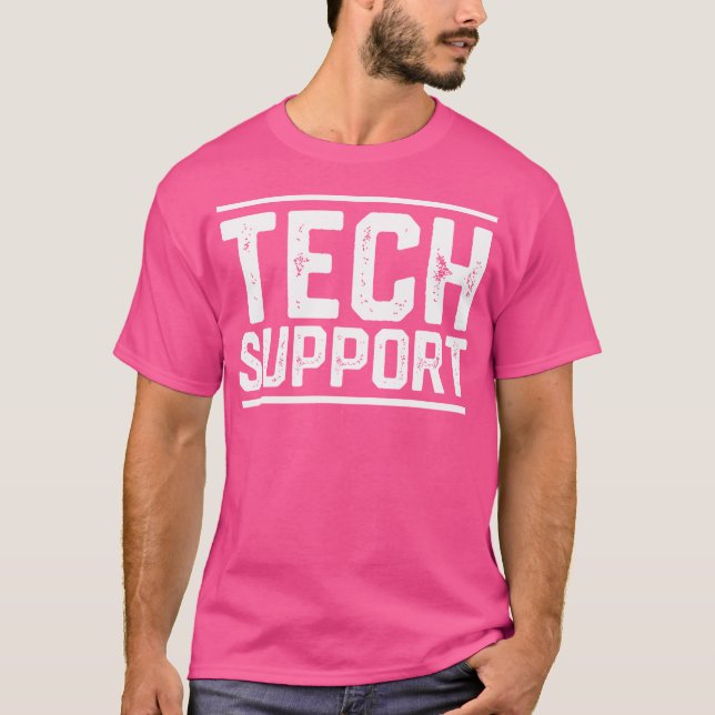 Tech Support T-Shirt (Front)