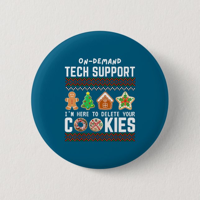 Tech Suprt Delete Cookies Funny Design Christmas P Button (Front)