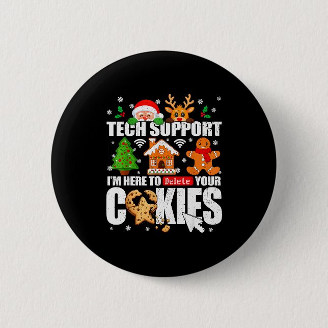 Tech Suprt Delete Your Cookies Men Ugly Christmas  Button (Front)