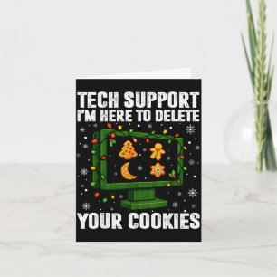 Tech Suprt Delete Your Cookies Men Ugly Christmas  Card