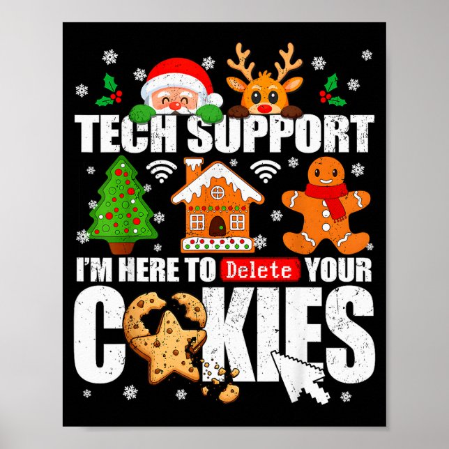 Tech Suprt Delete Your Cookies Men Ugly Christmas  Poster (Front)