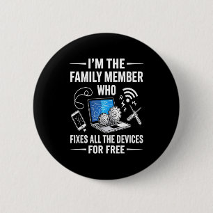 Tech Suprt Design For Men, Boys, Dad. Funny Meme  Button