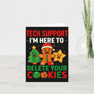 Tech Suprt Here To Delete Cookies Christmas Men Wo Card
