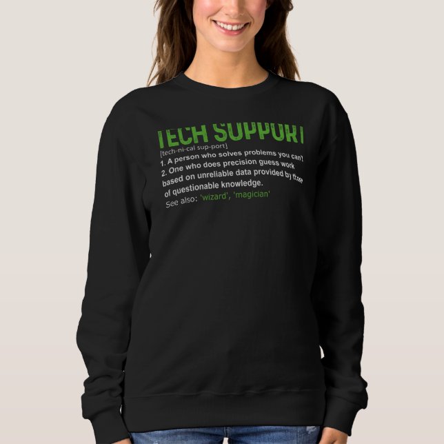 Tech Technical Support Definition All Things Geek  Sweatshirt (Front)