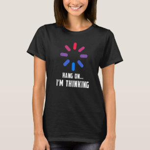 Techie Computer Programmer  Geek Loading Time T-Shirt