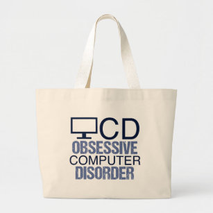 Techie Humor   Obsessive Computer Disorder Large Tote Bag