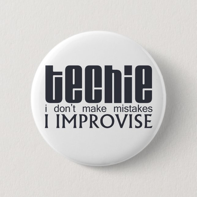 Techie Improvise Button (Front)
