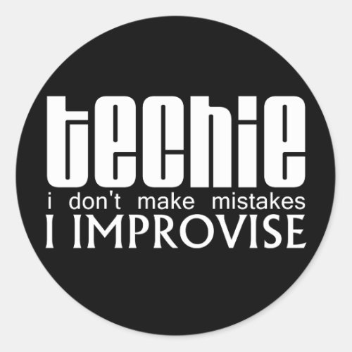 Techie Improvise Classic Round Sticker