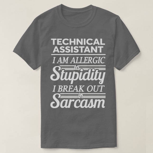 TECHNICAL ASSISTANT 3 T-Shirt (Design Front)