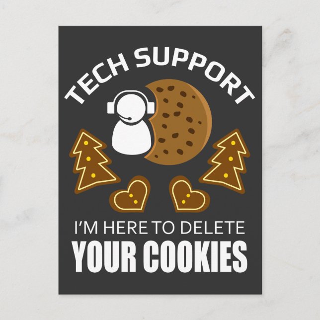 Technical Support Cookie Delete Computer Scientist Postcard (Front)