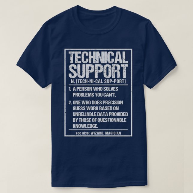 Technical Support Definition Tech  T-Shirt (Design Front)
