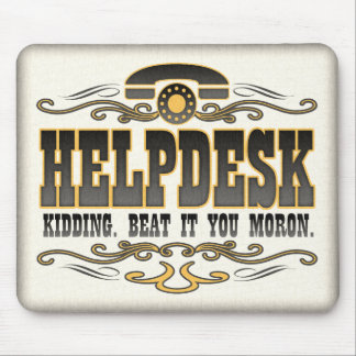 Technical Support Humor Mouse Pad