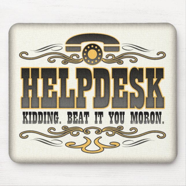 Technical Support Humor Mouse Pad (Front)