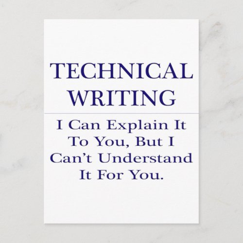 Technical Writing  Explain Not Understand Postcard
