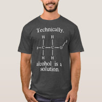 Technically Alcohol is a Solution Funny Nerd